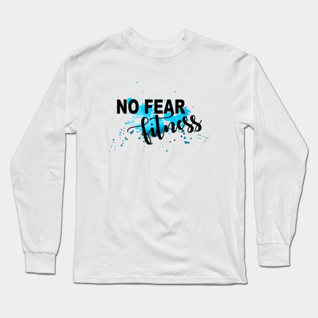 No Fear Fitness Faith Over Fear Abstract Blue Sky Long Sleeve T-Shirt by zadaID